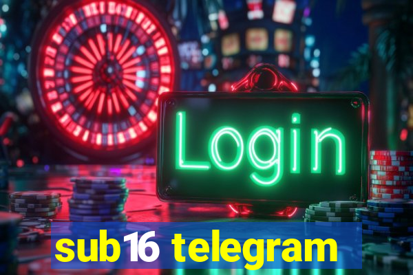 sub16 telegram